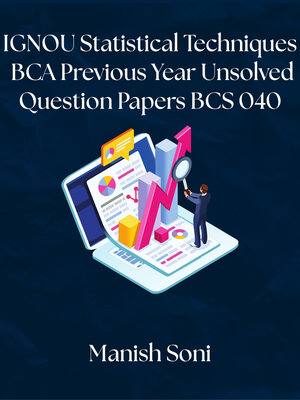 cover image of IGNOU BCA Statistical Techniques Previous Year Unsolved Papers BCS 040
